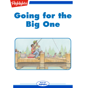 Going for the Big One