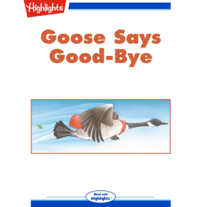 Goose Says Good-Bye