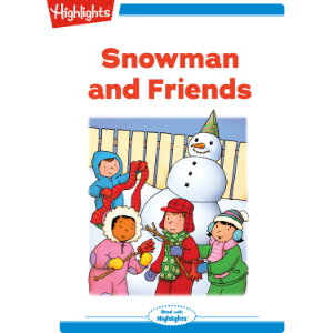 Snowman and Friends