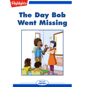 The Day Bob Went Missing