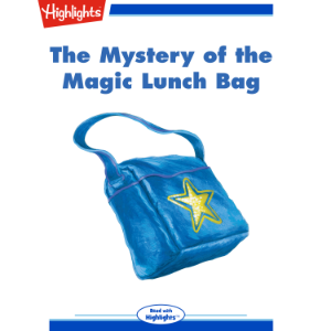 The Mystery of the Magic Lunch Bag