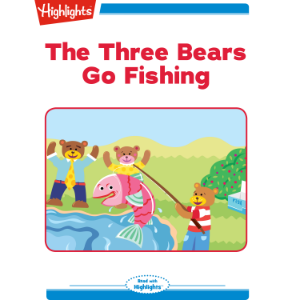 The Three Bears Go Fishing