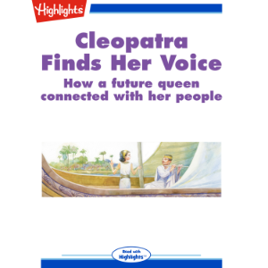 Cleopatra Finds Her Voice