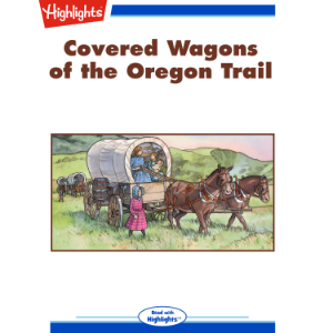 Covered Wagons of the Oregon Trail