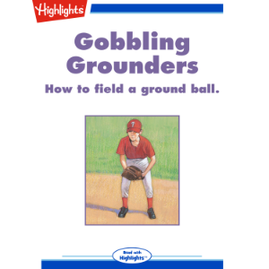 Gobbling Grounders