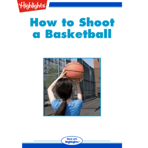 How to Shoot a Basketball