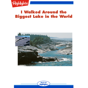 I Walked Around the Biggest Lake in the World