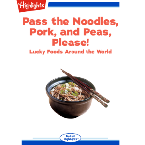 Pass the Noodles, Pork, and Peas, Please!