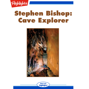 Stephen Bishop: Cave Explorer