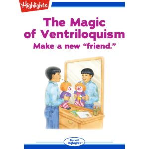 The Magic of Ventriloquism