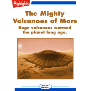 The Mighty Volcanoes of Mars