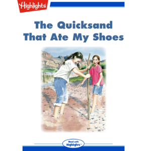 The Quicksand That Ate My Shoes