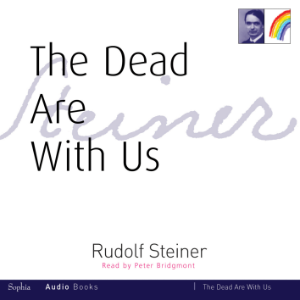 The Dead are with us
