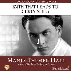 Faith that Leads to Certainties