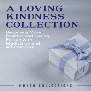 A Loving Kindness Collection