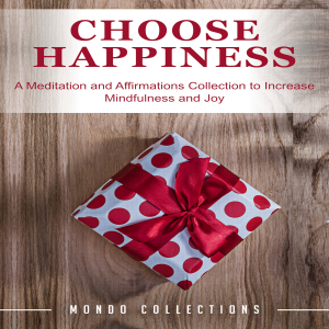 Choose Happiness