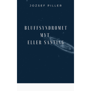 Bluffsyndromet - Myt eller sanning