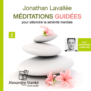 Méditations guiées Vol. 2