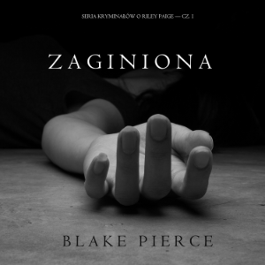Zaginiona (Seria Kryminałów o Riley Paige — Cz. 1)