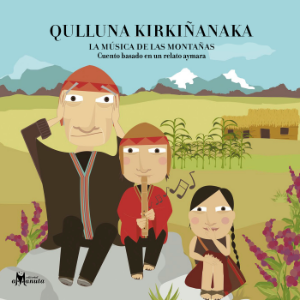 QULLUNA KIRKIÑANAKA (La música de las montañas)