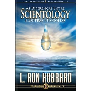 As Diferenças Entre Scientology e Outras Filosofias