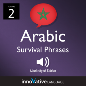 Learn Arabic: Moroccan Arabic Survival Phrases, Volume 2