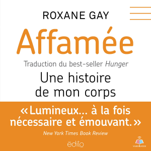Affamée : une histoire de mon corps
