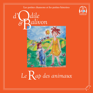 Odile et Balivon : Le rap des animaux