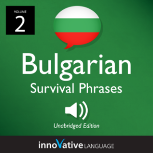 Learn Bulgarian: Bulgarian Survival Phrases, Volume 2