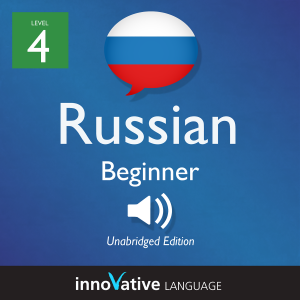 Learn Russian - Level 4: Beginner Russian
