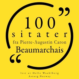 100 sitater fra Pierre-Augustin Caron de Beaumarchais