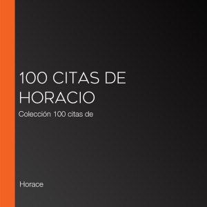 100 citas de Horacio