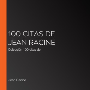 100 citas de Jean Racine