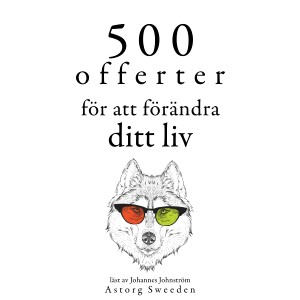 500 offerter för att förändra ditt liv