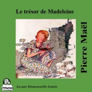 Le trésor de Madeleine