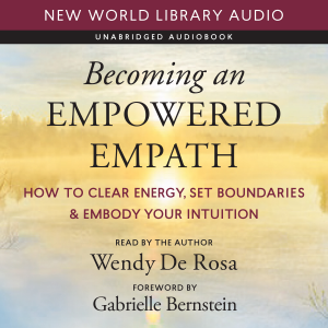 Becoming an Empowered Empath