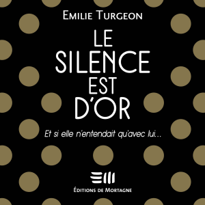 Le silence est d'or, Le