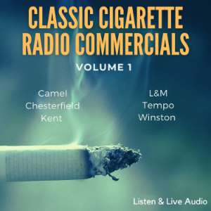 Classic Cigarette  Radio Commercials - Volume 1