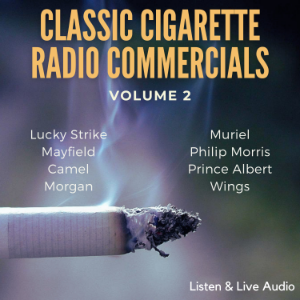 Classic Cigarette  Radio Commercials - Volume 2