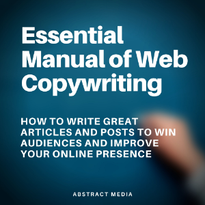 Essential Manual of Web Copywriting: How to Write Great Articles and Posts to Win Audiences and Improve Your Online Presence-logo