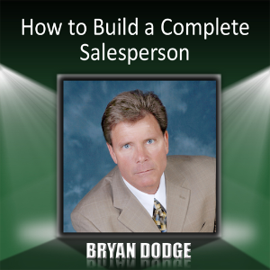 How to Build a Complete Salesperson