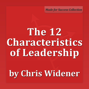 The 12 Characteristics of Leadership
