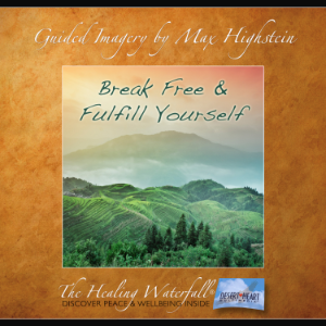 Break Free & Fulfill Yourself