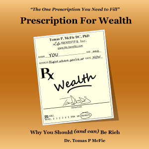 Prescription for Wealth