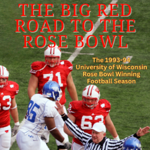 The Big Red Road To The Rose Bowl