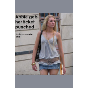 Abbie Gets Her Ticket Punched