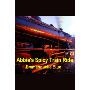 Abbie's Spicy Train Ride