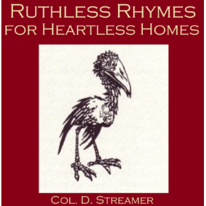 Ruthless Rhymes for Heartless Homes