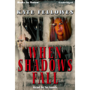 When Shadows Fall
