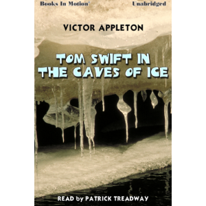 Tom Swift In The Caves of Ice